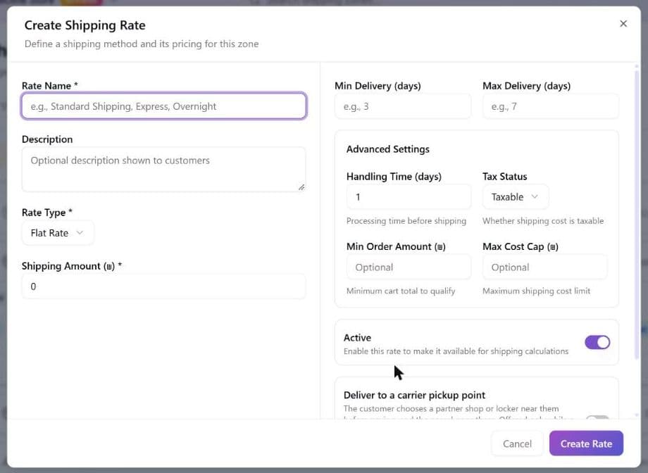 The Create Shipping Rate dialog with Rate Name, Description, Rate Type, Shipping Amount, delivery days, Advanced Settings covering Handling Time, Tax Status, Min Order Amount and Max Cost Cap, the Active switch and the start of the Deliver to a carrier pickup point switch