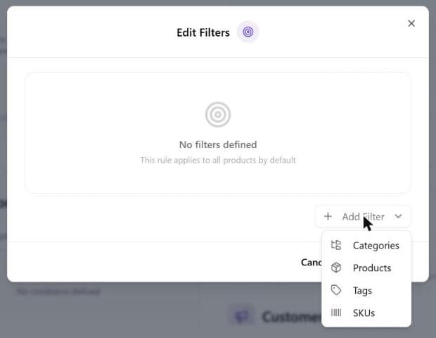 The Edit Filters window in its empty state, reading "No filters defined, this rule applies to all products by default", with the Add Filter menu open and listing Categories, Products, Tags and SKUs