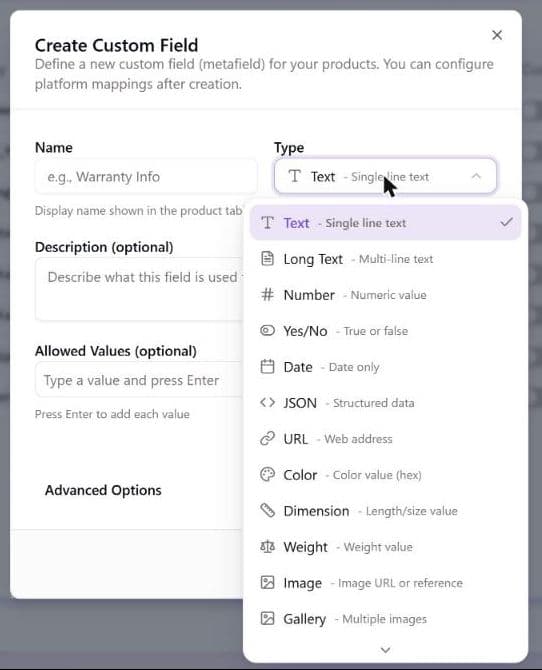 The Type menu open in the Create Custom Field dialog, listing Text, Long Text, Number, Yes/No, Date, JSON, URL, Color, Dimension, Weight, Image and Gallery, with more types (Select and Multi-select) below the fold