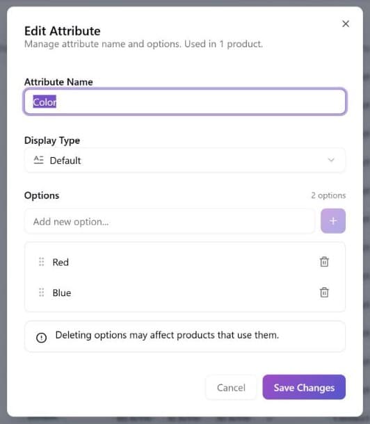 The Edit Attribute dialog for the attribute "Color", with the Attribute Name, the Display Type menu set to Default, an Options section showing "2 options" with an add-option field and the options Red and Blue each with a drag handle and a delete icon, a warning that deleting options may affect products that use them, and the Cancel and Save Changes buttons