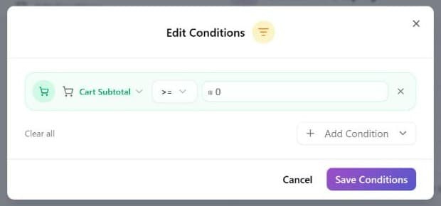 The Edit Conditions window with one row added: a Cart Subtotal type with a shopping-cart icon, a ">=" operator menu, a value field showing 0, an x to remove the row, a Clear all link and the Add Condition button